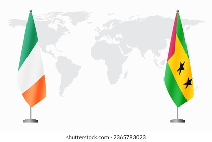 Ireland and Sao Tome and Principe flags for official meeting against background of world map.