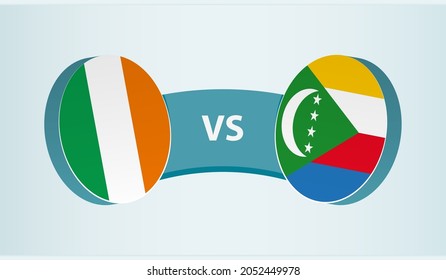 Ireland versus Comoros, team sports competition concept. Round flag of countries.