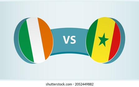 Ireland versus Senegal, team sports competition concept. Round flag of countries.