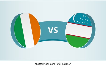 Ireland versus Uzbekistan, team sports competition concept. Round flag of countries.
