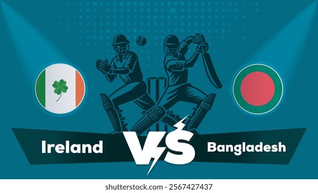 Ireland VS Bangladesh Match , Bangladesh Vs Ireland  cricket match , Cricket match concept with creative illustration.eps