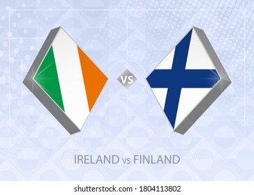 Ireland vs Finland, League B, Group 4. European Football Competition on blue soccer background.