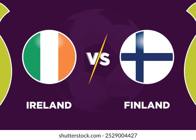 Ireland vs Finland Soccer match concept. Vector illustration of design.
IRE VS FI football match.