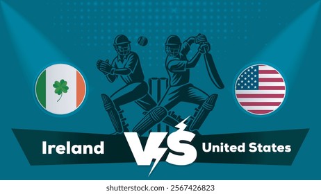 Ireland VS United States,United States vs Ireland cricket match , Cricket match concept with creative illustration.eps