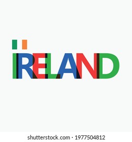 Ireland's colorful typography with its national flag. European country typography.