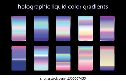 Iridescent holographic liquid color gradients, neon liquid textures vector set