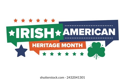 Irish American Heritage Month. Annual celebrated all March in the United States. Honor achievements and contributions of Ireland immigrants to the history of America. Flags design. Vector poster