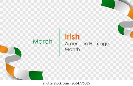 Irish American Heritage Month. Celebrated annually throughout March in the United States. Lettering and clover leaves