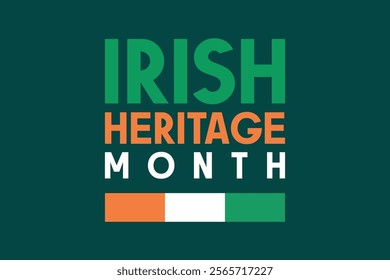 Irish American Heritage Month. Celebrated annually in March in the United States