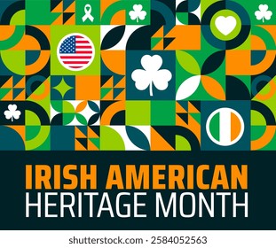 Irish American Heritage Month geometric shape pattern background banner or poster design template. observed every year in March. Holiday concept. Use to any Template, card, poster, placard, template.