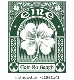 Irish Celtic design in vintage, retro style, Celtic-style clover and slogan Erin Go Bragh, illustration on the theme of St. Patricks day celebration, isolated on white, vector illustration