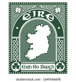 Irish Celtic design in vintage, retro style, map of Ireland and slogan Erin Go Bragh-Ireland Forever, illustration on the theme of St. Patricks day celebration, isolated on white, vector illustration