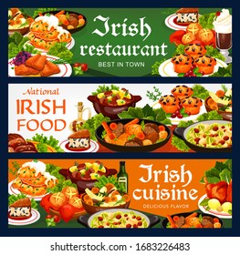 Irish cuisine food vector banners with vegetable and meat stews, fish and bread. Potato pancakes and colcannon, beef, lamb and rabbit, cabbage salad with salmon, soda bread and lingonberry cupcakes svg