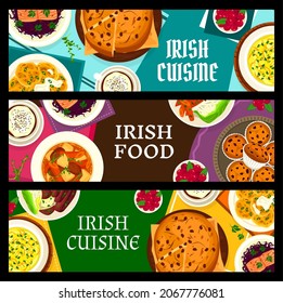 Irish cuisine vector banners cowberry cupcakes, potato pancake boxty, fish soup and soda bread with raisins. Vegetable lamb stew, black pudding and red cabbage salad with salmon meals of Ireland svg
