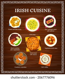 Irish cuisine vector menu potato pancake boxty, fish soup and soda bread with raisins. Cowberry cupcakes, lamb stew and black pudding with vegetables. Red cabbage salad with salmon and coffee meals svg