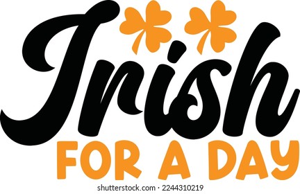 Irish For A Day SVG Design