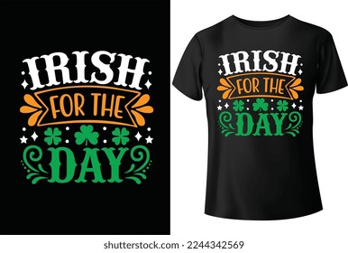 Irish for the day T-Shirt design