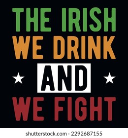 Irish drink typography tshirt design 