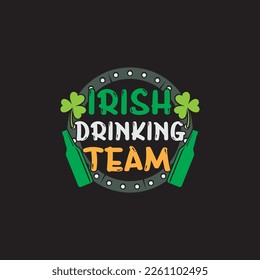 Irish Drinking Team St.Patrick's Day Sublimation. Typography Cricut Craft