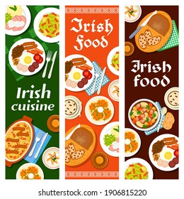 Irish food cuisine, breakfast menu and Ireland dishes, vector banners with bread raisin, pudding and beef stew. Irish cuisine restaurant menu food lunch Dublin coddle, Brussels sprouts and bacon salad svg