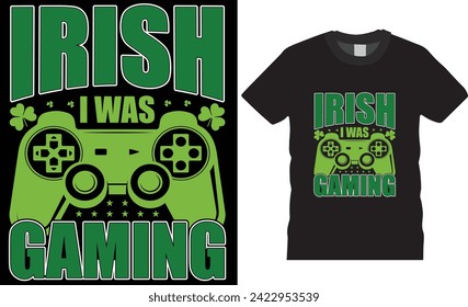 Irish Gaming,Typografie T-Shirt Design Vektorvorlage.Für die Feier des Saint Patricks Day.irish bunter Shirts Design Vektorgrafik.irish T-Shirt Design bereit für Print Poster Banner-Karte Pod