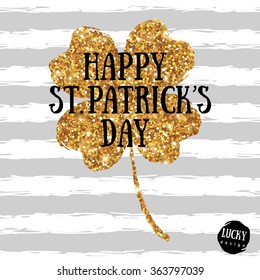 Irish Gold Shining Four leaf clover. Happy St. Patrick's Day design template. Vector illustration.