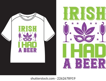 Irish, i had a beer T-Shirt Design