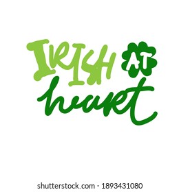 Irish at heart. poster for St. Patrick's Day. Greeting card. Vector illustration