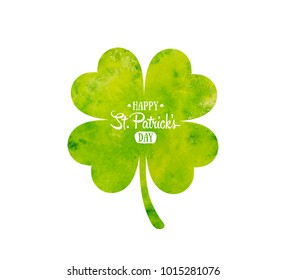 Irish holiday Saint Patrick's Day. Green watercolor quatrefoil clover. Vector illustration with four-leaf clover for greeting card, poster, celebration banner