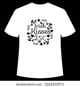 Irish Kisses 25c, St. Patrick's Day Shirt Print Template, Lucky Charms, Irish, everyone has a little luck Typography Design