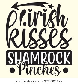 Irish Kisses Shamrock Pinches  t shirt designs vector file 