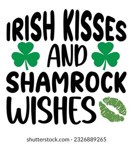 Irish Kisses And Shamrock WIshes