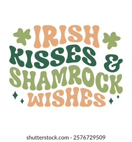 Irish Kisses and Shamrock Wishes, Retro St. Patrick's Day Illustration Typography Design