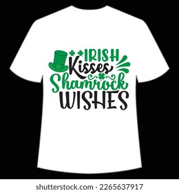 Irish kisses Shamrock wishes St Patrick's Day Shirt Print Template, Lucky Charms, Irish, everyone has a little luck Typography Design