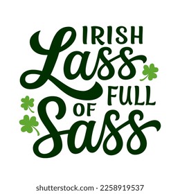 Irisches Glas voll sass. Funny St. Patrick's Day Zitat einzeln auf weißem Hintergrund. Vektorgrafik von Hand, handschriftlich, für Shirts, Plakate, Banner, Karten