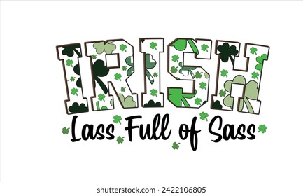 Irish Lass Full of Sass Sublimation T shirt design 