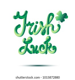 Irish Luck Lettering in clover. Motivation headline. Saint patrick day. Vector