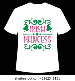 Irish Princess, St. Patrick's Day Shirt Print Template, Lucky Charms, Irish, everyone has a little luck