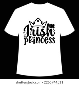 Irish princess St Patrick's Day Shirt Print Template, Lucky Charms, Irish, everyone has a little luck Typography Design