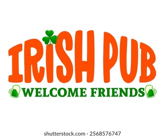 Irish pub - welcome friend. Pub door decoration