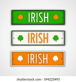 Irish. Set of stylized badges in style car license plate.
 The colors of national flag Ireland. Vector design elements.