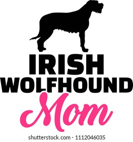 Irish Wolfhound mom silhouette with pink word