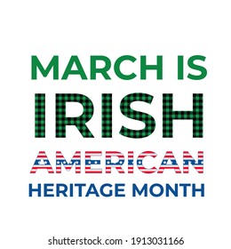 Irish-American Heritage Month banner. Annual event in United States celebrated in March. Vector template for typography poster flyer, sticker, etc.