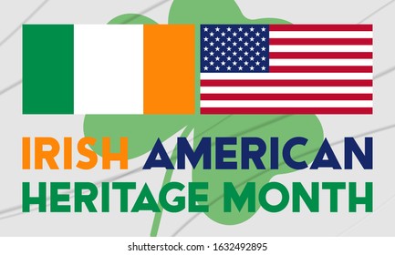 Irish-American Heritage Month. Celebrated all March in the United States. Background, poster, greeting card, banner design. Vector EPS 10