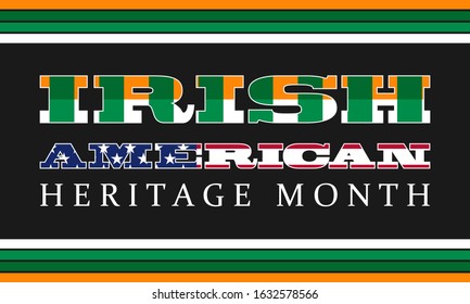 Irish-American Heritage Month. Celebrated all March in the United States. Background, poster, greeting card, banner design. Vector EPS 10
