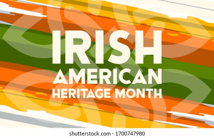 Irish-American Heritage Month. Celebrated all March in the United States. Background, poster, greeting card, banner design. Vector EPS 10