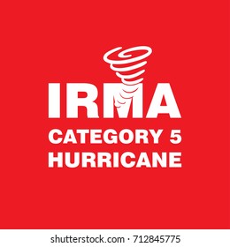 Irma Category 5 Hurricane Red Poster. Hurricane indication. Graphic banner of hurricane warning. Icon, sign, symbol, indication of the hurricane, vortex, tornado