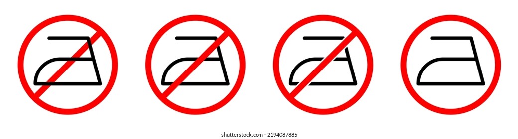 Iron ban sign. Ironing prohibition signs set. No ironing sign. Vector illustration.