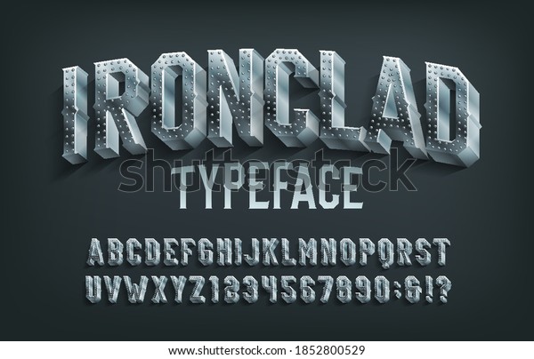 Ironclad alphabet font. 3D\
metal letters and numbers. Stock vector typescript for your\
design.