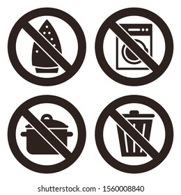 Ironing is not allowed, no washing machine, no cooking and don`t throw trash sign isolated on white background